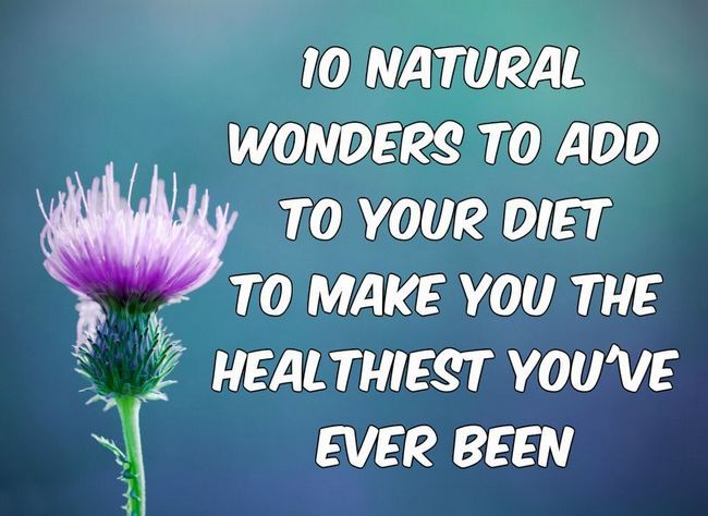 10 Maravillas Naturales Para agregar a su dieta para hacerte la más saludable Usted`ve Ever Been