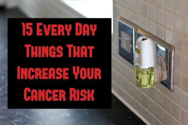 15 Cada día, las cosas que aumentan el riesgo de cáncer