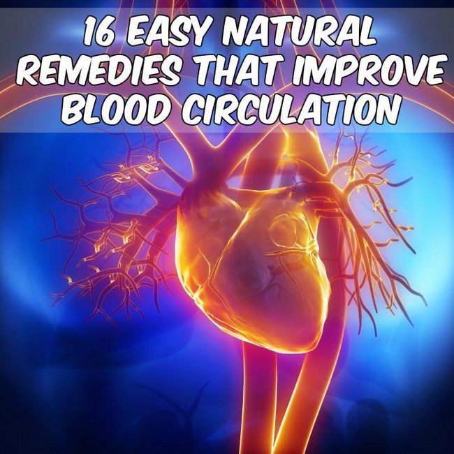 16 sencillos remedios naturales que mejoran la circulación sanguínea