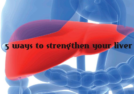 5 maneras de fortalecer su hígado