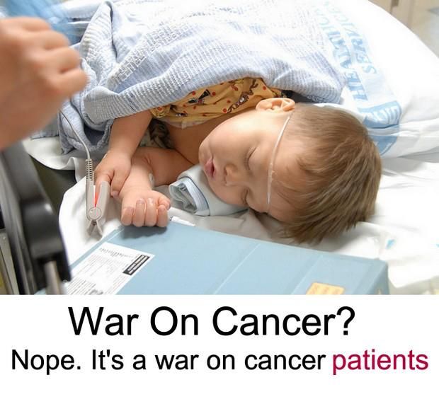 Guerra contra el cáncer? Nope. Ello`s A War On Cancer Patients